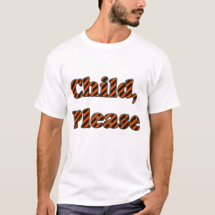 Barnet behar skjortan tee shirt
