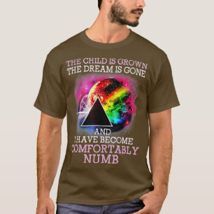 Barnet växer och drömmen är Borta, bekvämt num T Shirt