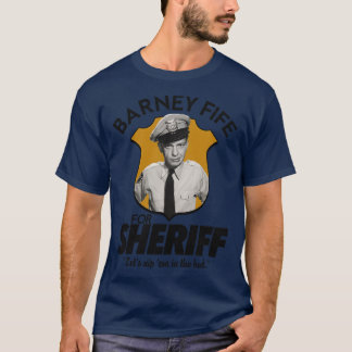 Barney Fife for sheriff T Shirt