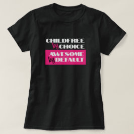 Barnfri genom val, fantastisk som standard t shirt