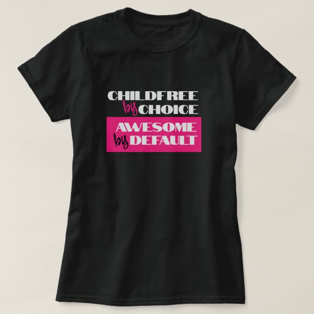Barnfri genom val, fantastisk som standard t shirt (Design framsida)