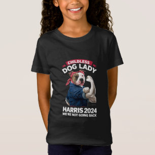 Barnlös hunddam är på väg att rösta Kamala val 202 T Shirt