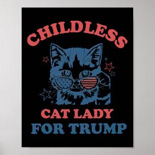 Barnlösa Katt Dam för Trump Funny 2024 Poster