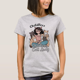 Barnlösa Katt Dam Kvinnors T-Shirt