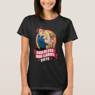 Barnlösa kattdamer röstar hund The Riveter Hund T Shirt