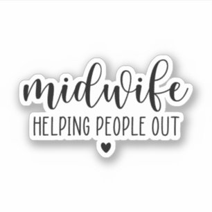 Barnmorska som hjälper folk ut, Midwifery Midfru G Klistermärken