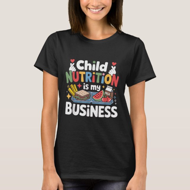 Barnnäring är min affärslunch Dam School W T Shirt (Framsida)
