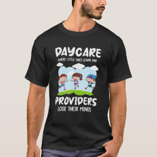 Barnomsorgsarbetare, dagskötare, barnomsorg t shirt