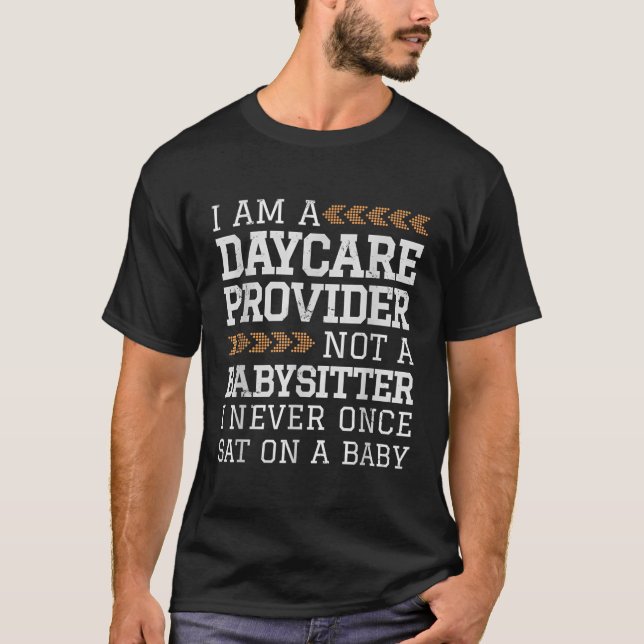Barnomsorgsleverantör, dagvård, inte barn sitt t shirt (Framsida)