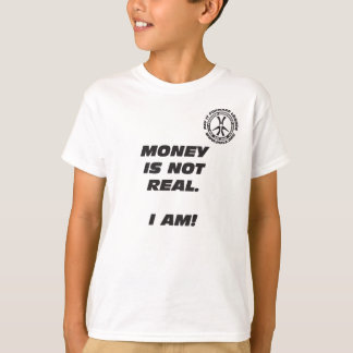 Barnpengar är inte verkliga. Mig förmiddag! T-shirt