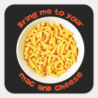 Barns barn tar mig till din Mac och Cheese Yummy Fyrkantigt Klistermärke