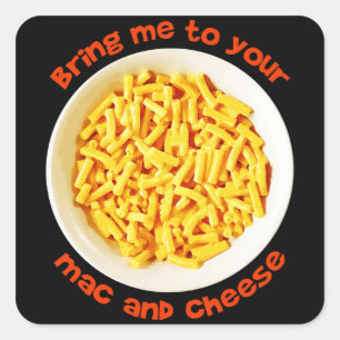 Barns barn tar mig till din Mac och Cheese Yummy Fyrkantigt Klistermärke