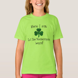BarnSts Patrick dag l5At ståhejen börja! T-shirt