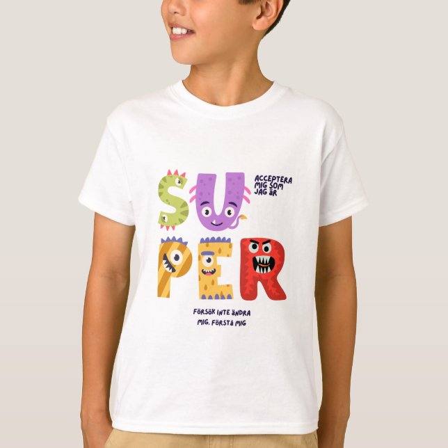 Barntröja – "Försök inte ändra mig. Förstå mig." T Shirt (Framsida)