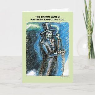 Baron Samedi förväntar dig Kort