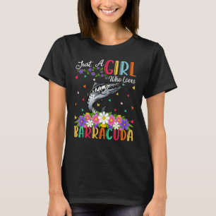 Barracuda Fish är bara en flicka som Kärlek Barrac T Shirt