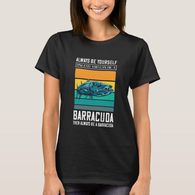Barracuda Retro Var Aldrig Någon Annan Än Dig Barr T Shirt (Framsida)