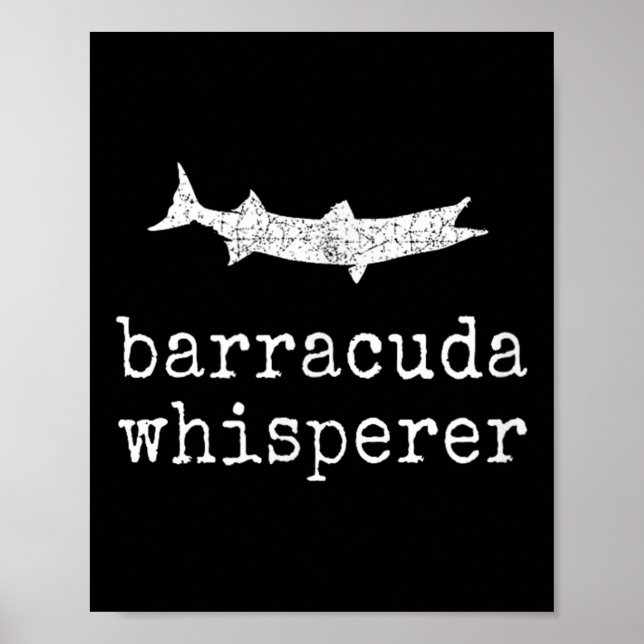 Barracuda Whisperer Funny Barracuda Fishing  Poster (Framsidan)