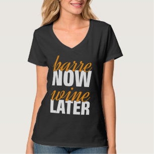 Barre Nu Vin Senare Tränar Pilates Träning T Shirt