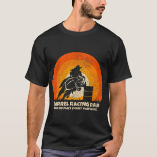 Barrel Racer Pappa för Rodeo Barrel Racingkompis T Shirt