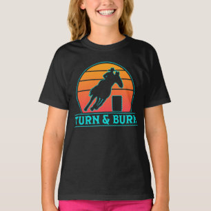Barrel Racer Turn and Burn Horse Riding T Shirt