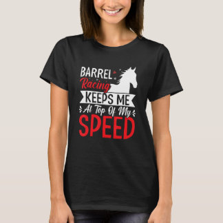 Barrel Tävla Behållor mig vid Roligt Hel Tävling T Shirt