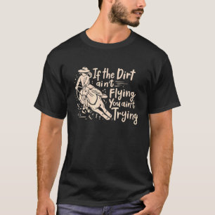 Barrel Tävla Dirt Dam Barrel Ra T Shirt