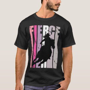 Barrel Tävla Fierce Cowgirl Hat Western Theme Sou T Shirt