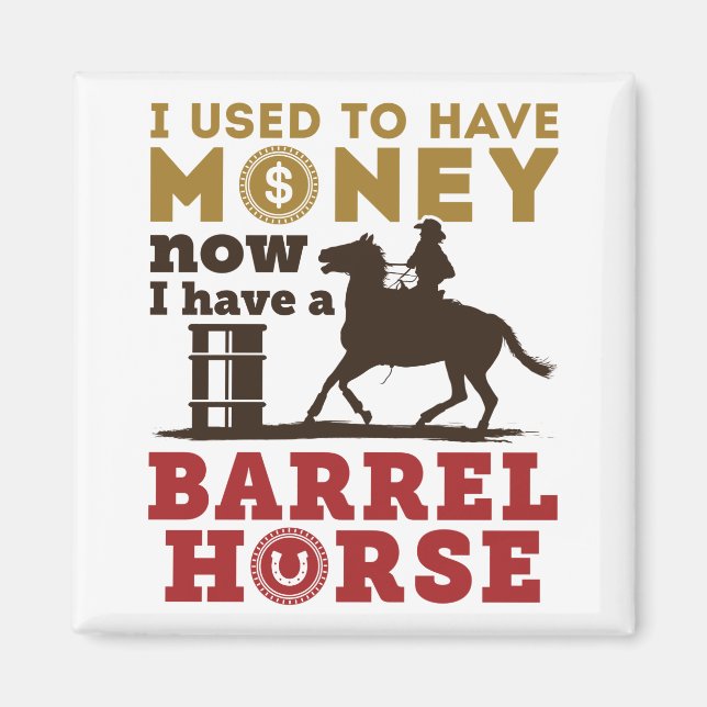 Barrel Tävla Funny Barrel Horse Quote Magnet (Framsidan)