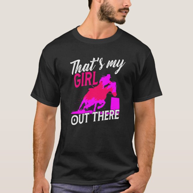 Barrel Tävla Horse Mamma som är min tjej där ute. T Shirt (Framsida)