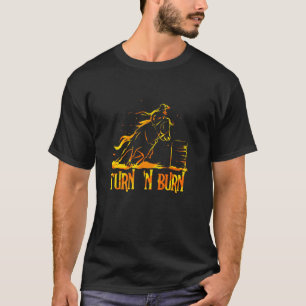 Barrel Tävla Horse Riding Rodeo Cowgirl Turn N Bu T Shirt