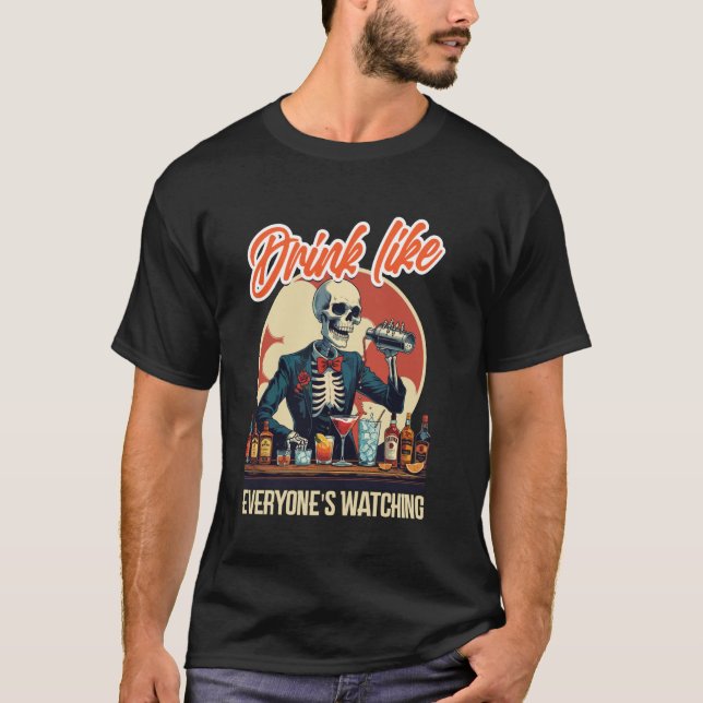 Bartender Bartender Drick Som Om Alla Tittar T Shirt (Framsida)