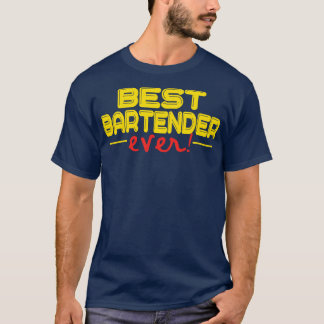 Bartender Best Bartender Den lustiga Bartender 3 T Shirt