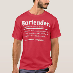 Bartender Definition Gift for Bartender Funny Bart T Shirt