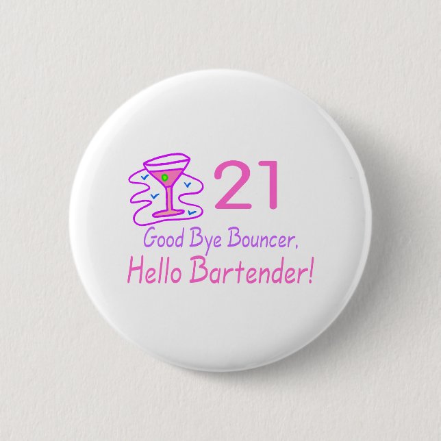Bartender för 21 goodbye utkastarehejer (rosor) knapp (Framsida)