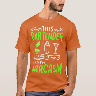 Bartender Funny Bartender T Shirt