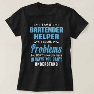 Bartender Helper T Shirt