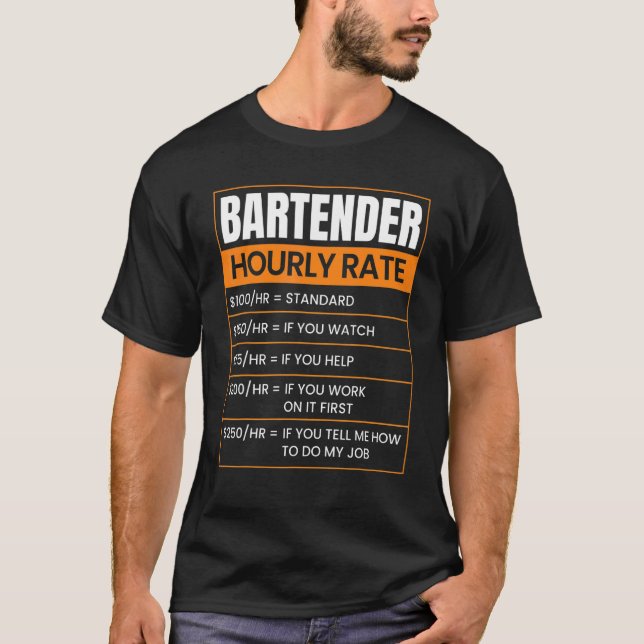 Bartender Hourly rate Funny Job Title Profession W T Shirt (Framsida)