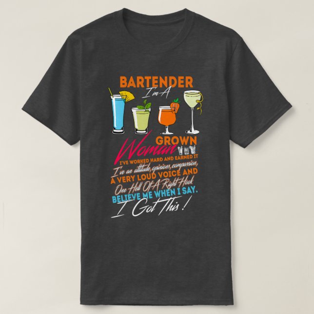 Bartender Im A Grown Woman T Shirt (Design framsida)