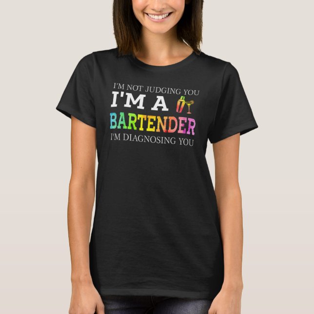 Bartender jag dömer inte dig t shirt (Framsida)