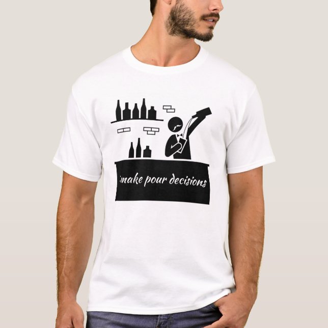 Bartender jag fattar beslut t shirt (Framsida)