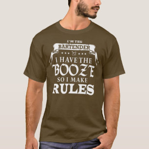 Bartender jag har Sprit i Regler T Shirt