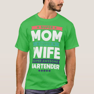 Bartender Mamma Gift 4 T Shirt