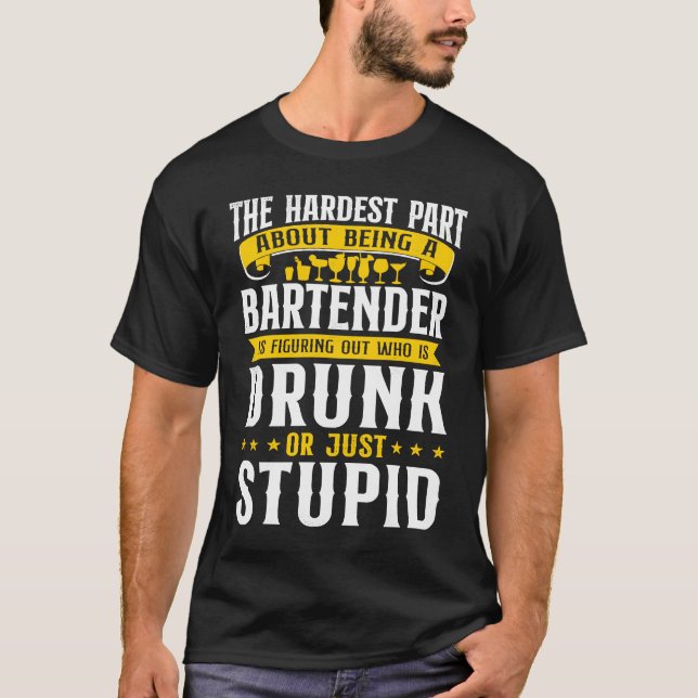 Bartender Mixologist Det Svåraste Med Att Vara  T Shirt (Framsida)