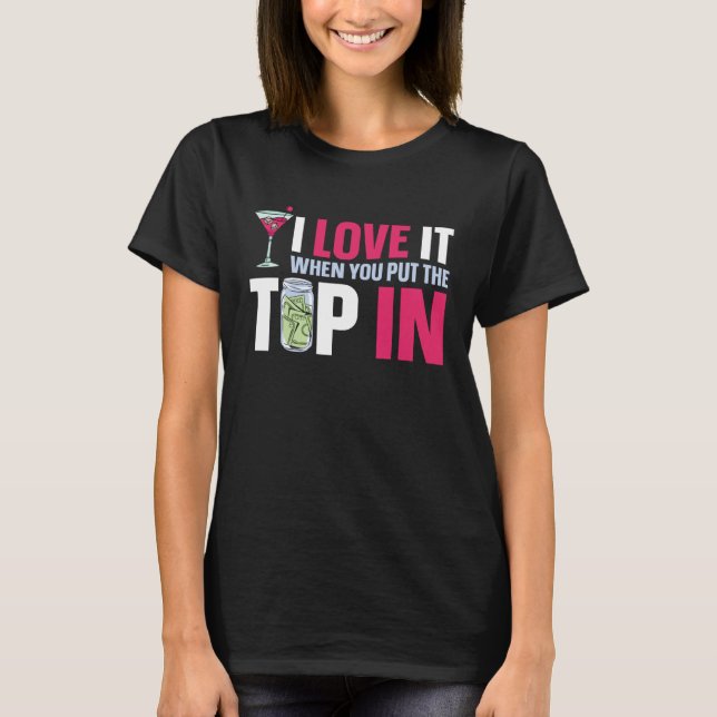 Bartender Mixologist I Love It When You Put The Ti T Shirt (Framsida)
