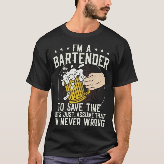 Bartender Mixologist I m A Bartender To Save Time  T Shirt (Framsida)