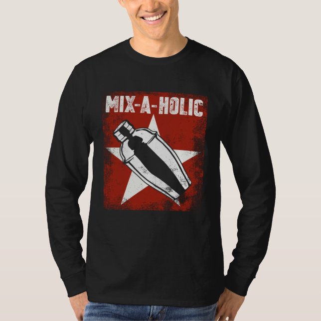 Bartender Mixologist Mix A Holic T Shirt (Framsida)
