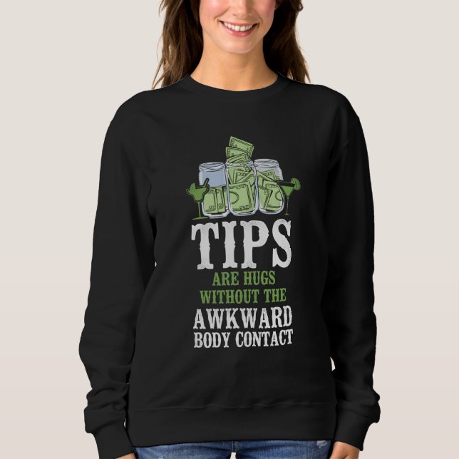 Bartender Mixologist Tips Are Hugs Without The Awk T Shirt (Framsida)