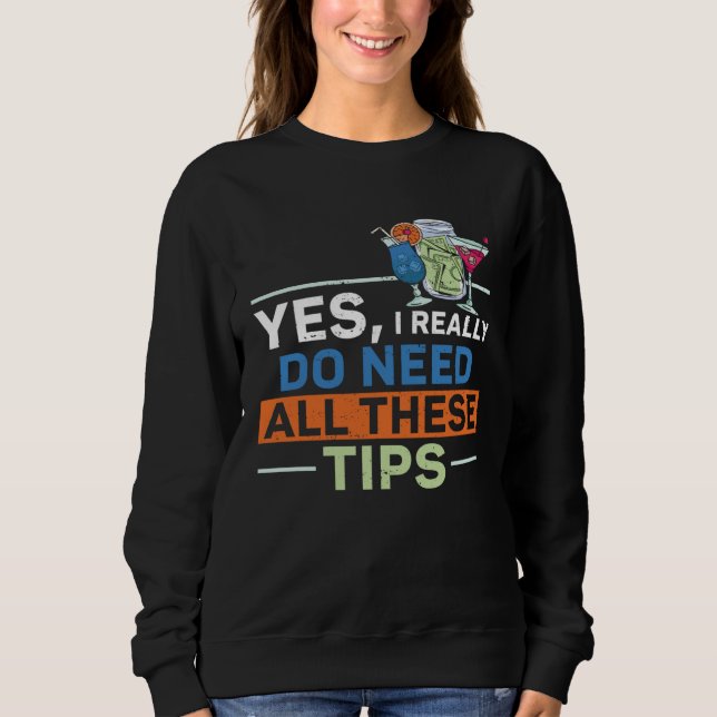 Bartender Mixologist Yes I Really Do Need All Thes T Shirt (Framsida)