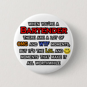Bartender ... OMG WTF LOL Knapp